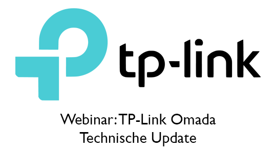 Webinar TP-Link: Technische update Omada